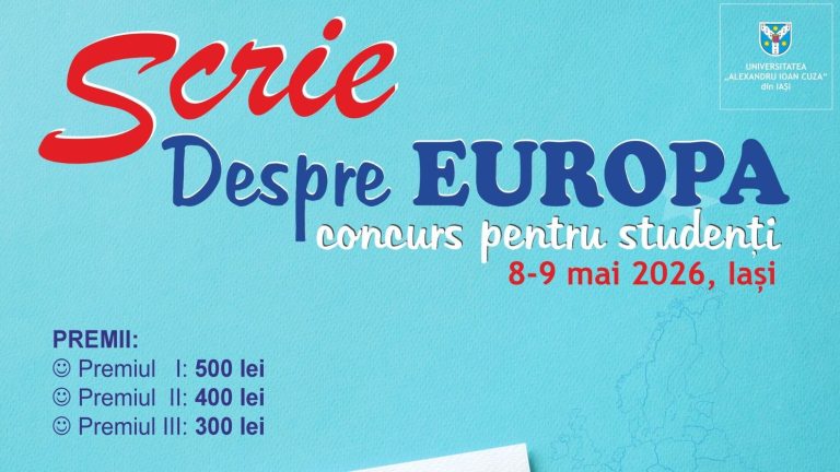 Concurs cu premii – Studenții sunt invitați să discute despre viitorul Uniunii Europene în cadrul concursului „Despre Europa” organizat la Iași.