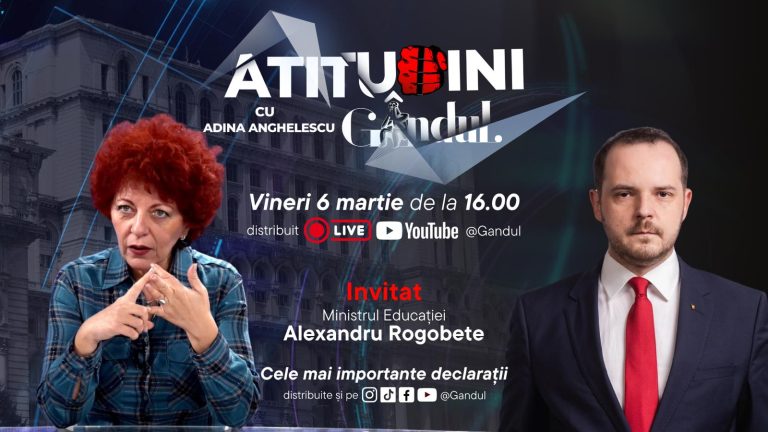 ATITUDINI, noua emisiune Gândul, debutează vineri la ora 16:00. Invitat: Alexandru Rogobete, ministrul Sănătății.