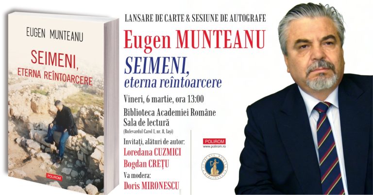 Lansare de carte la Biblioteca Academiei Române din Iași: „Seimeni, eterna reîntoarcere”, de Eugen Munteanu
